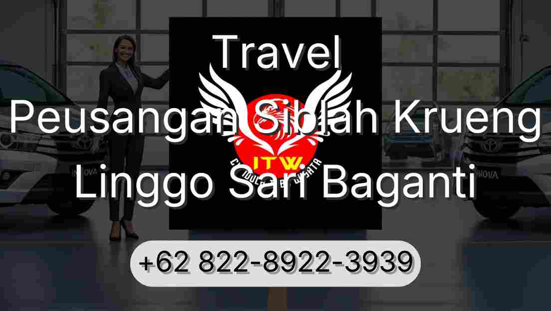 Travel Peusangan Siblah Krueng Linggo Sari Baganti