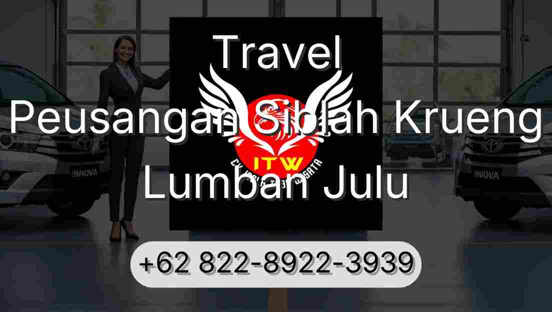 Travel Peusangan Siblah Krueng Lumban Julu