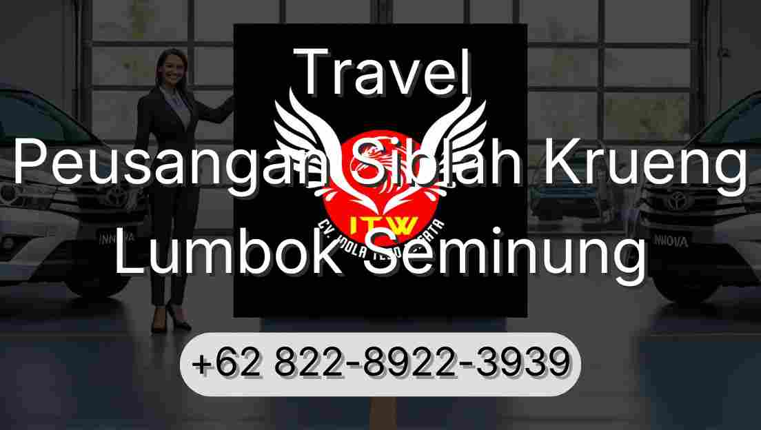 Travel Peusangan Siblah Krueng Lumbok Seminung