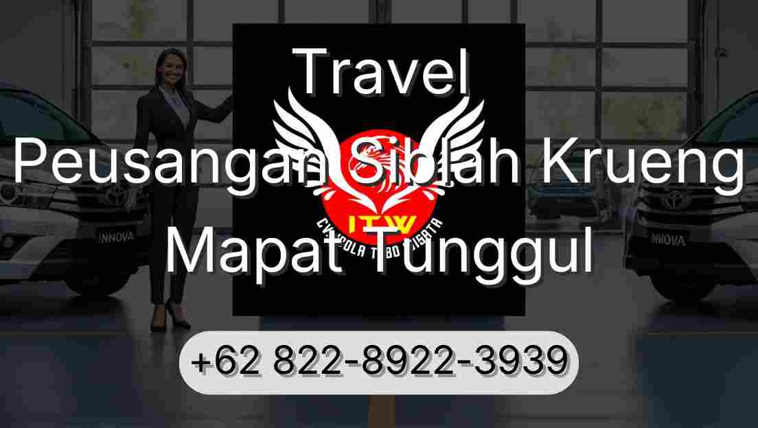 Travel Peusangan Siblah Krueng Mapat Tunggul
