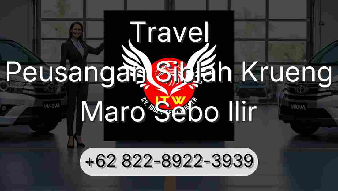 Travel Peusangan Siblah Krueng Maro Sebo Ilir