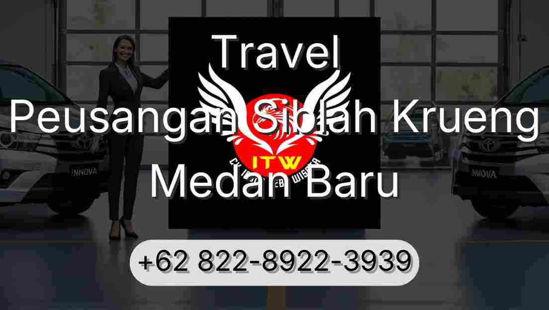 Travel Peusangan Siblah Krueng Medan Baru