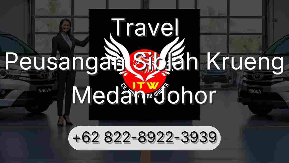 Travel Peusangan Siblah Krueng Medan Johor