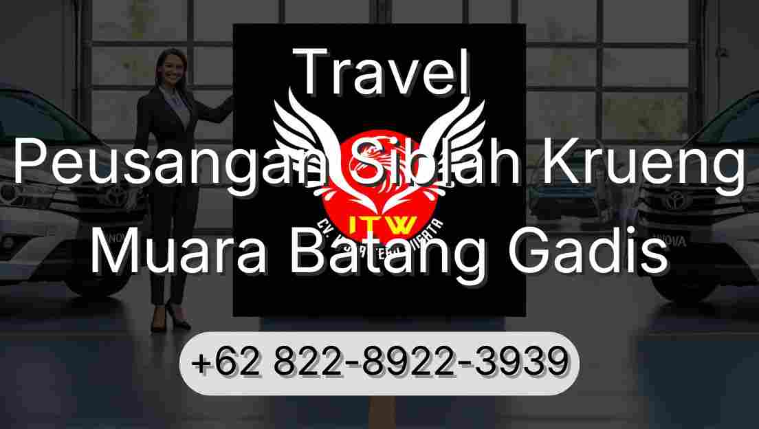 Travel Peusangan Siblah Krueng Muara Batang Gadis