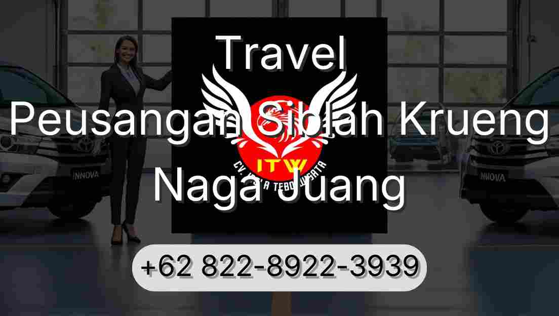 Travel Peusangan Siblah Krueng Naga Juang