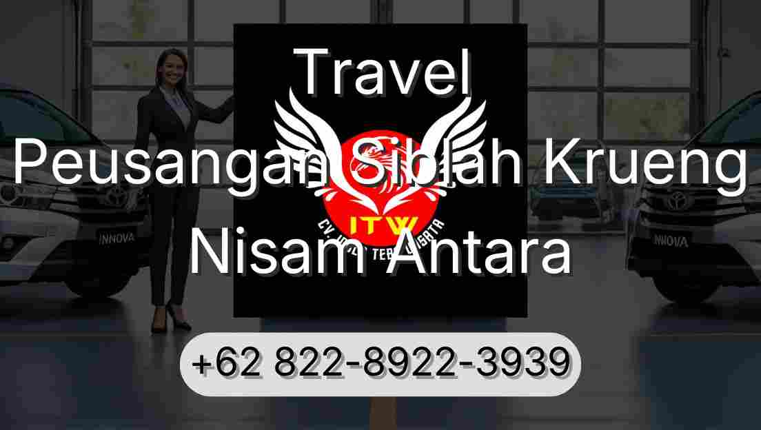 Travel Peusangan Siblah Krueng Nisam Antara