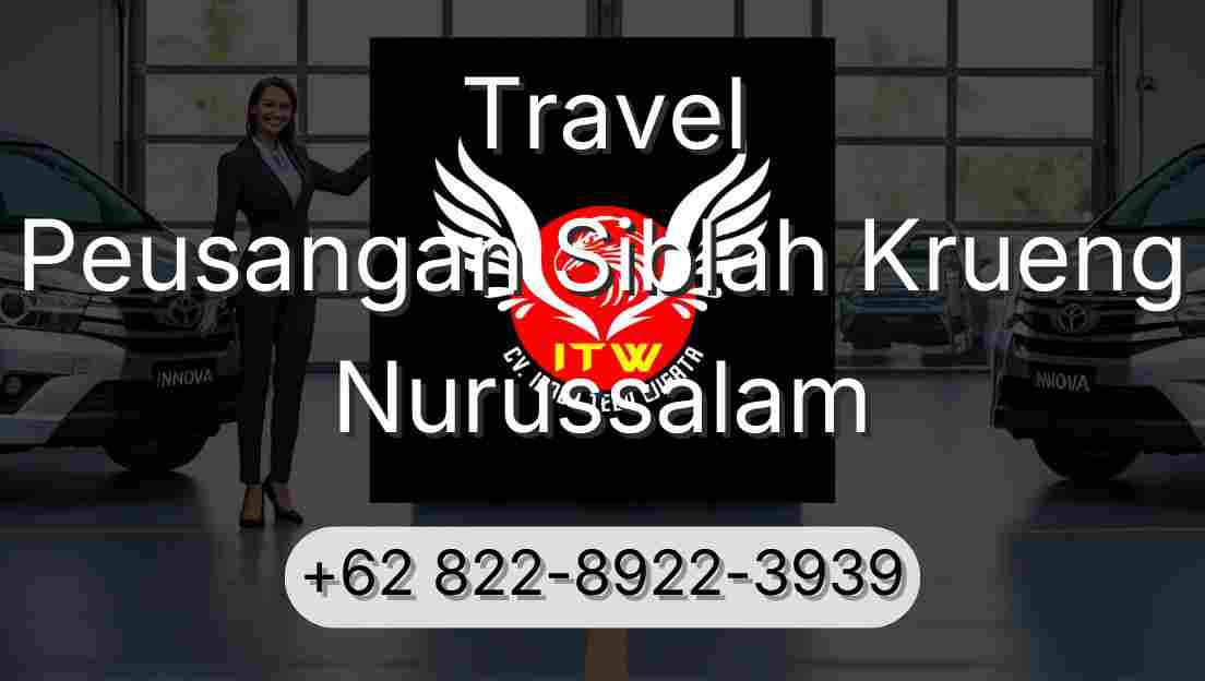 Travel Peusangan Siblah Krueng Nurussalam