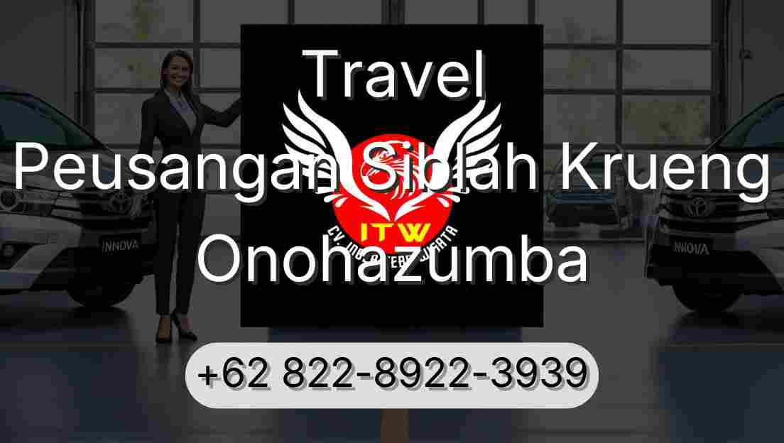 Travel Peusangan Siblah Krueng Onohazumba