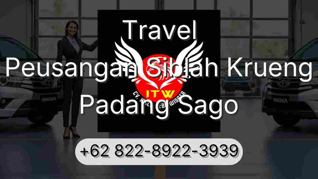 Travel Peusangan Siblah Krueng Padang Sago