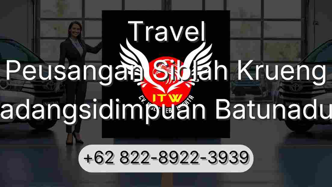 Travel Peusangan Siblah Krueng Padangsidimpuan Batunadua
