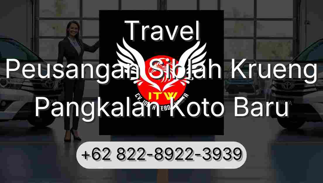 Travel Peusangan Siblah Krueng Pangkalan Koto Baru