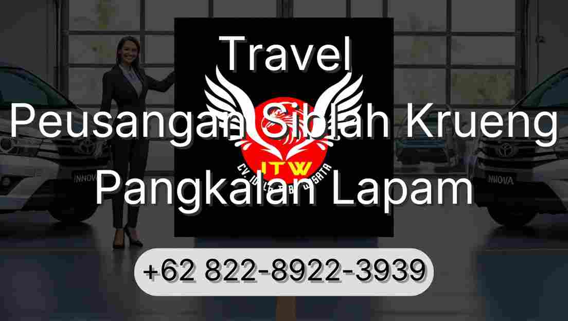 Travel Peusangan Siblah Krueng Pangkalan Lapam