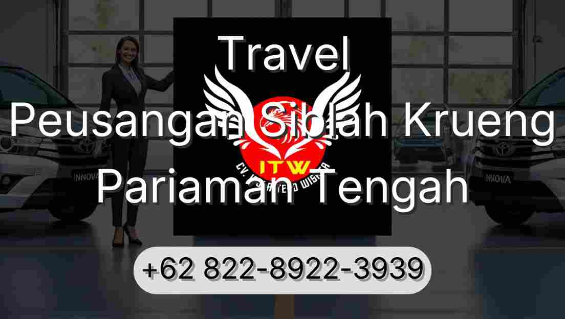 Travel Peusangan Siblah Krueng Pariaman Tengah