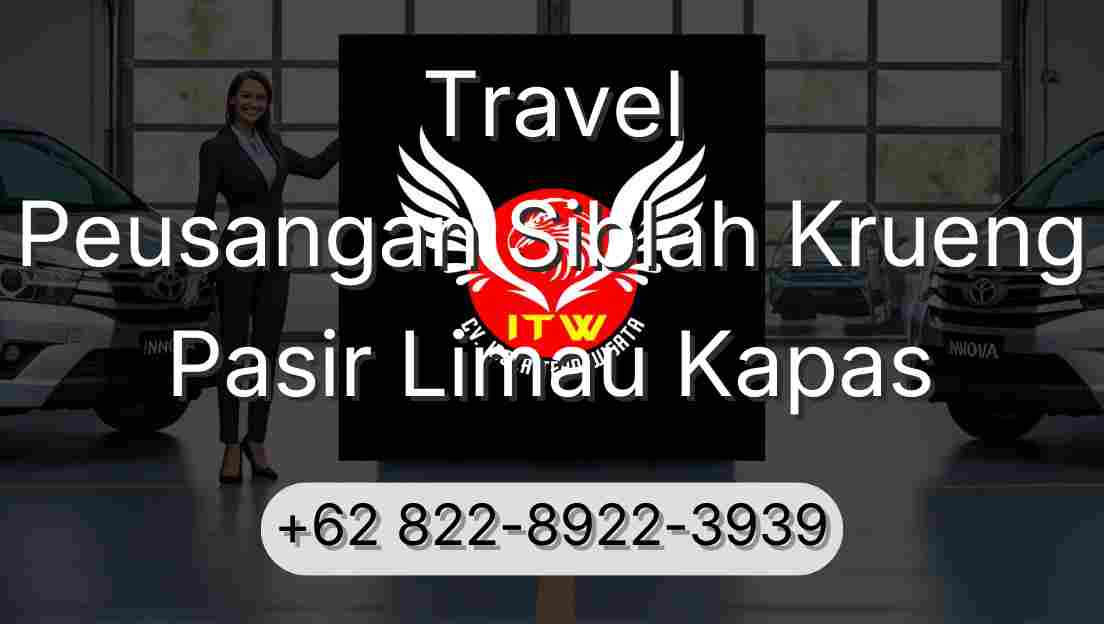 Travel Peusangan Siblah Krueng Pasir Limau Kapas