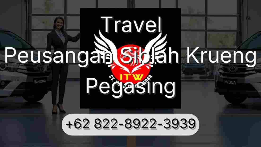 Travel Peusangan Siblah Krueng Pegasing