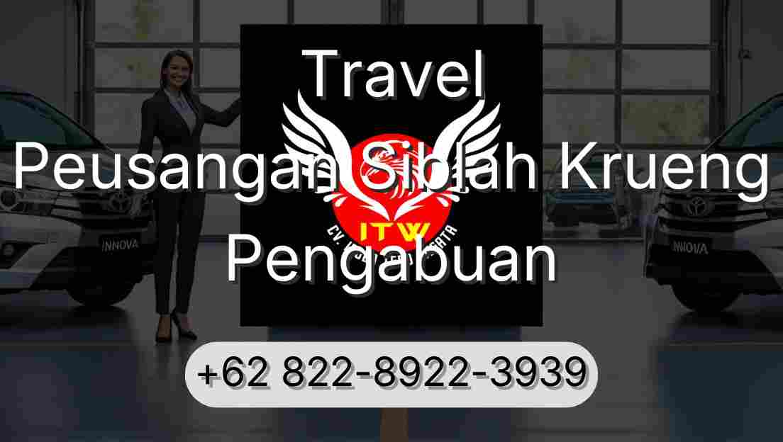 Travel Peusangan Siblah Krueng Pengabuan