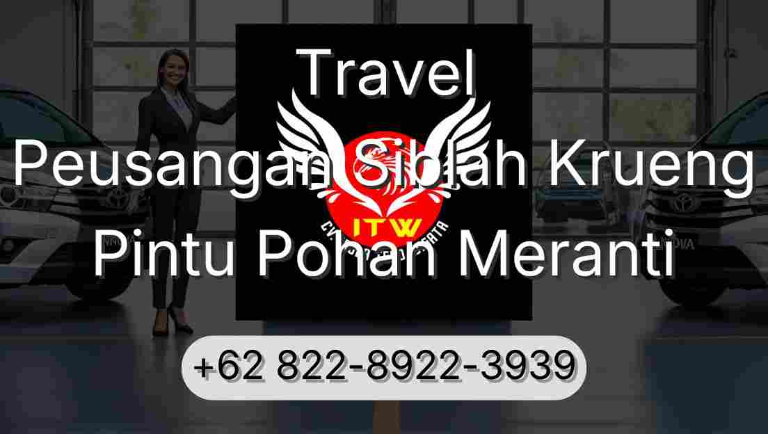 Travel Peusangan Siblah Krueng Pintu Pohan Meranti