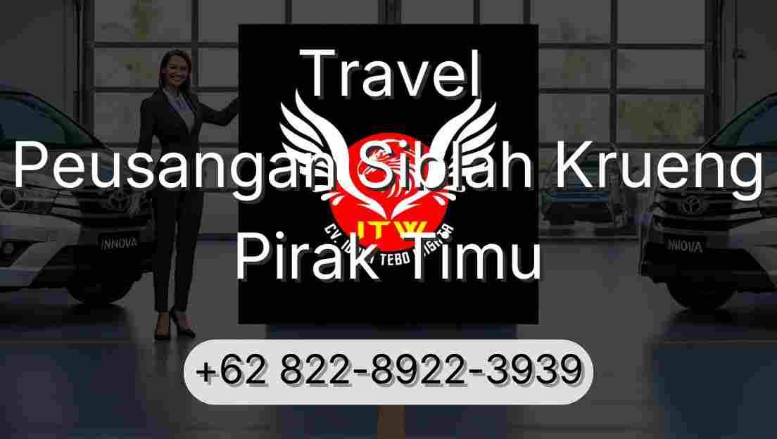 Travel Peusangan Siblah Krueng Pirak Timu