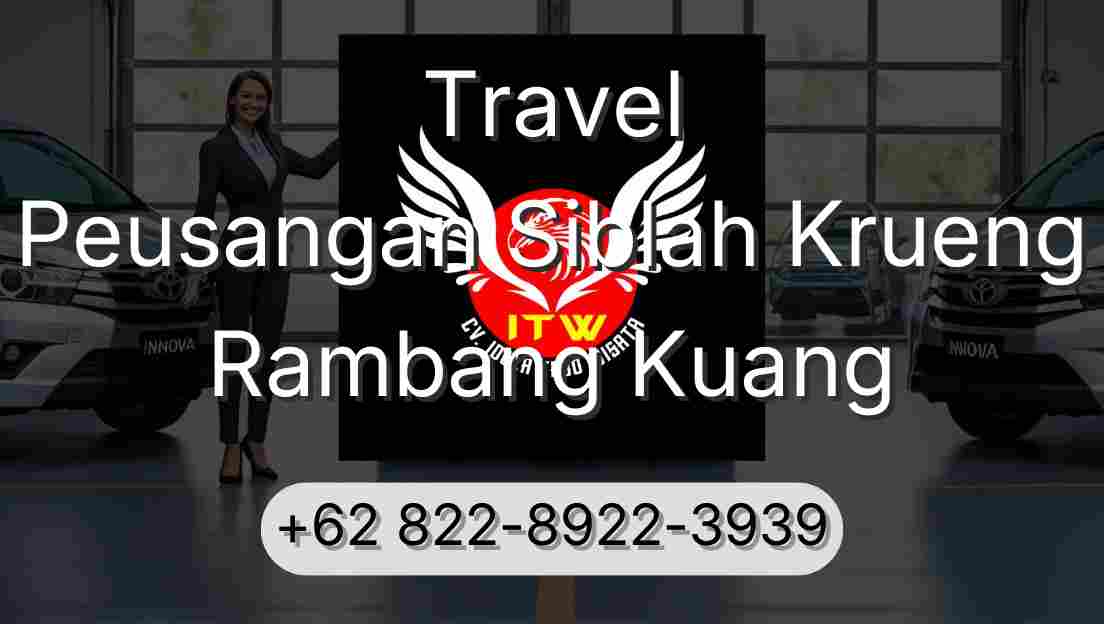 Travel Peusangan Siblah Krueng Rambang Kuang