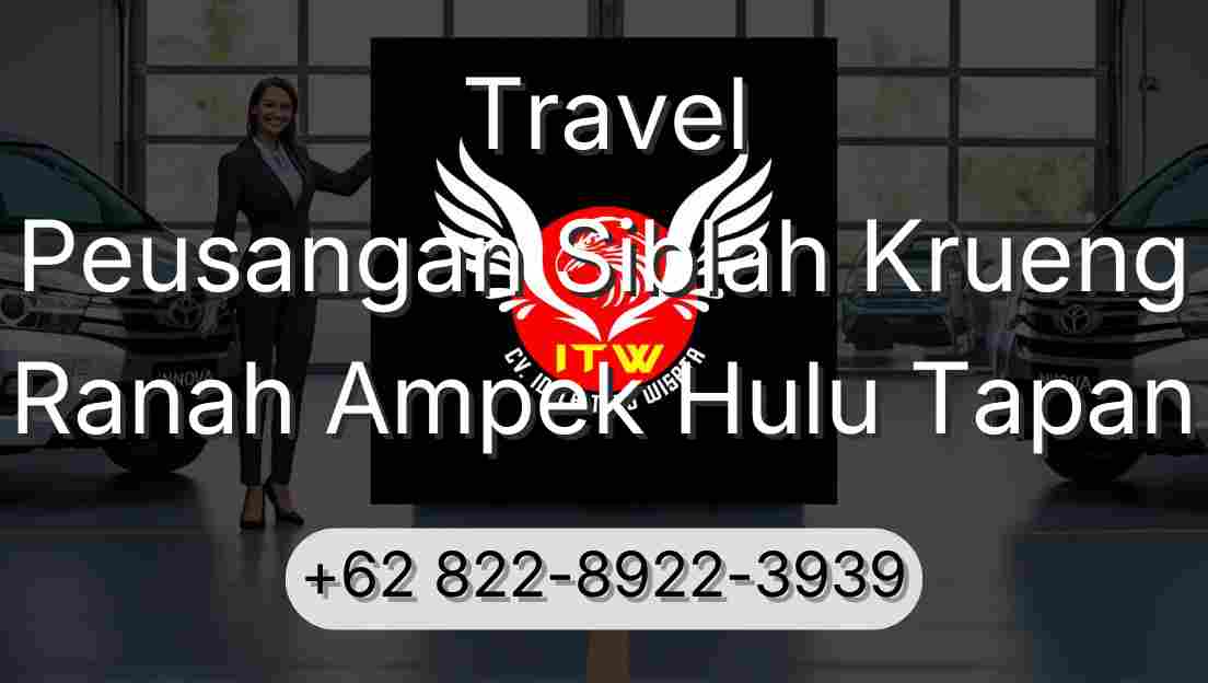 Travel Peusangan Siblah Krueng Ranah Ampek Hulu Tapan