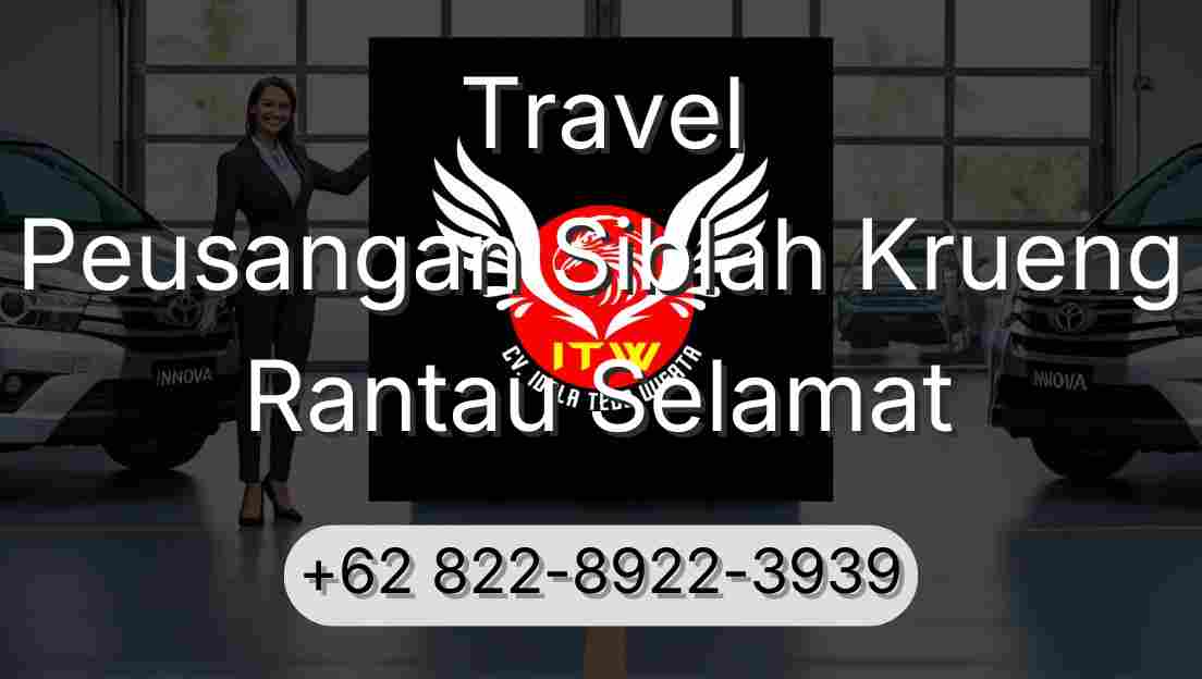 Travel Peusangan Siblah Krueng Rantau Selamat