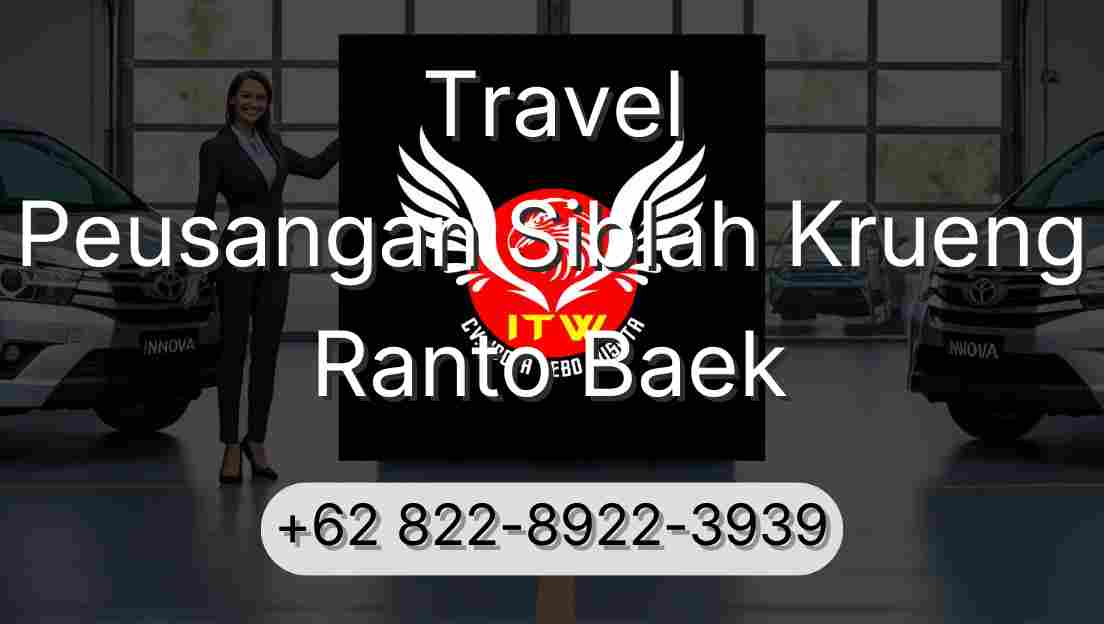 Travel Peusangan Siblah Krueng Ranto Baek