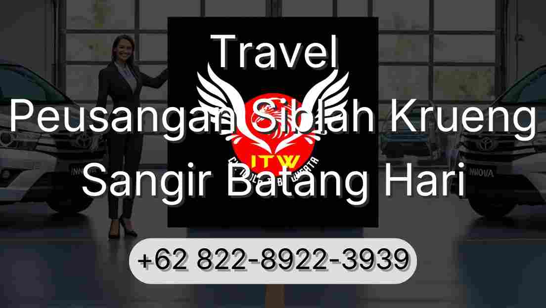 Travel Peusangan Siblah Krueng Sangir Batang Hari