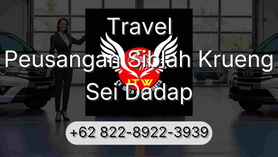 Travel Peusangan Siblah Krueng Sei Dadap