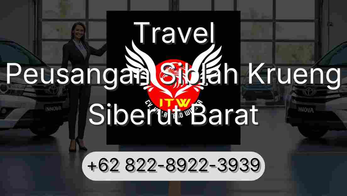 Travel Peusangan Siblah Krueng Siberut Barat