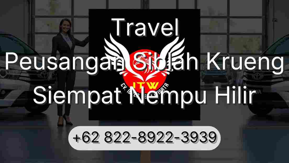 Travel Peusangan Siblah Krueng Siempat Nempu Hilir