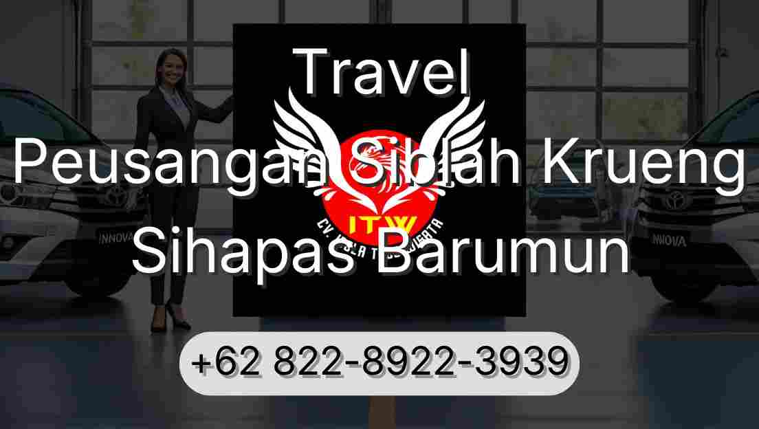 Travel Peusangan Siblah Krueng Sihapas Barumun