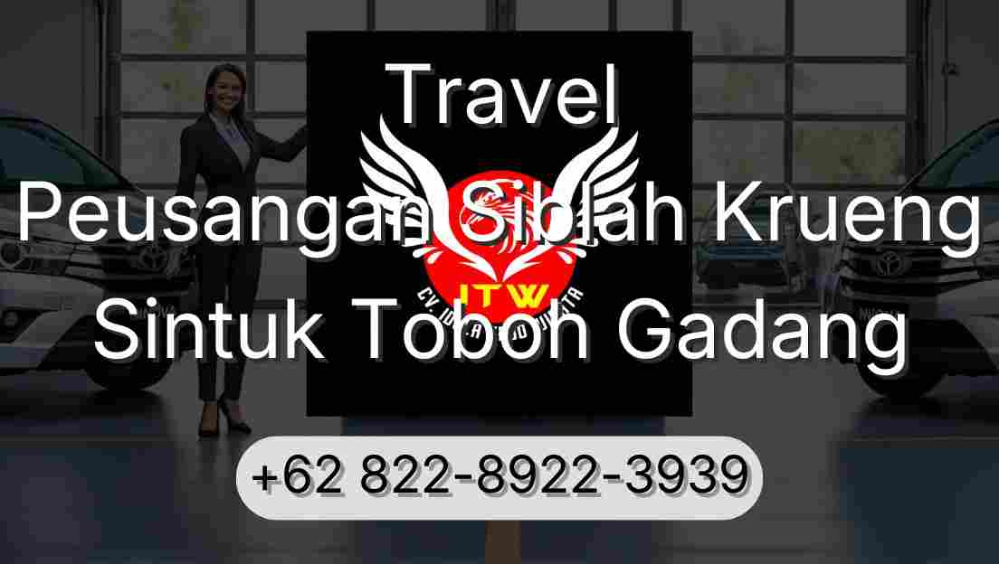 Travel Peusangan Siblah Krueng Sintuk Toboh Gadang