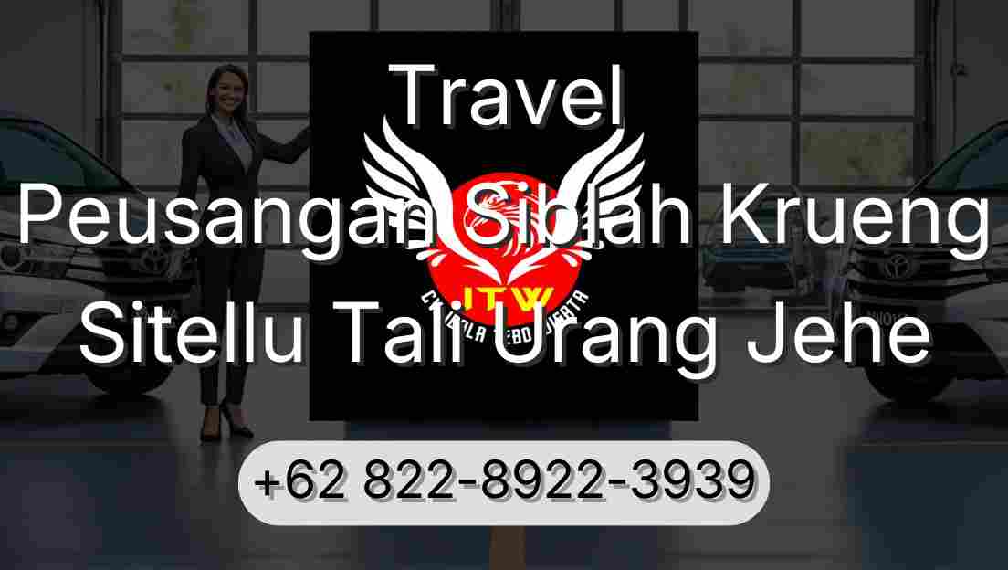 Travel Peusangan Siblah Krueng Sitellu Tali Urang Jehe