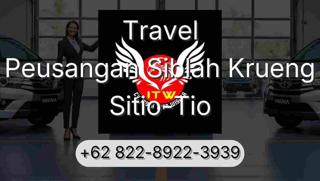 Travel Peusangan Siblah Krueng Sitio-Tio