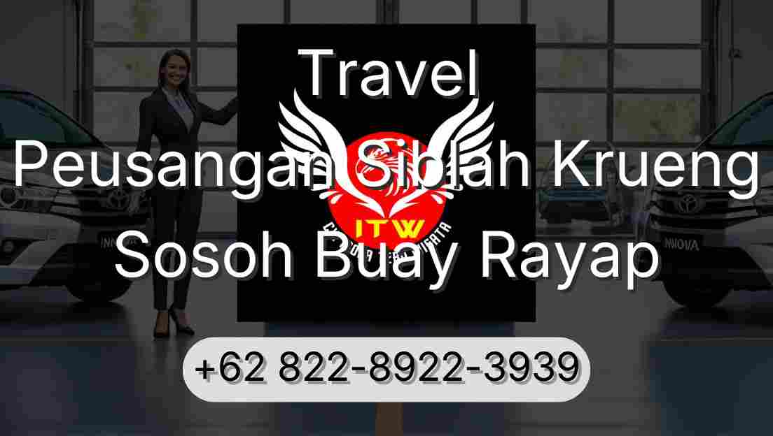 Travel Peusangan Siblah Krueng Sosoh Buay Rayap