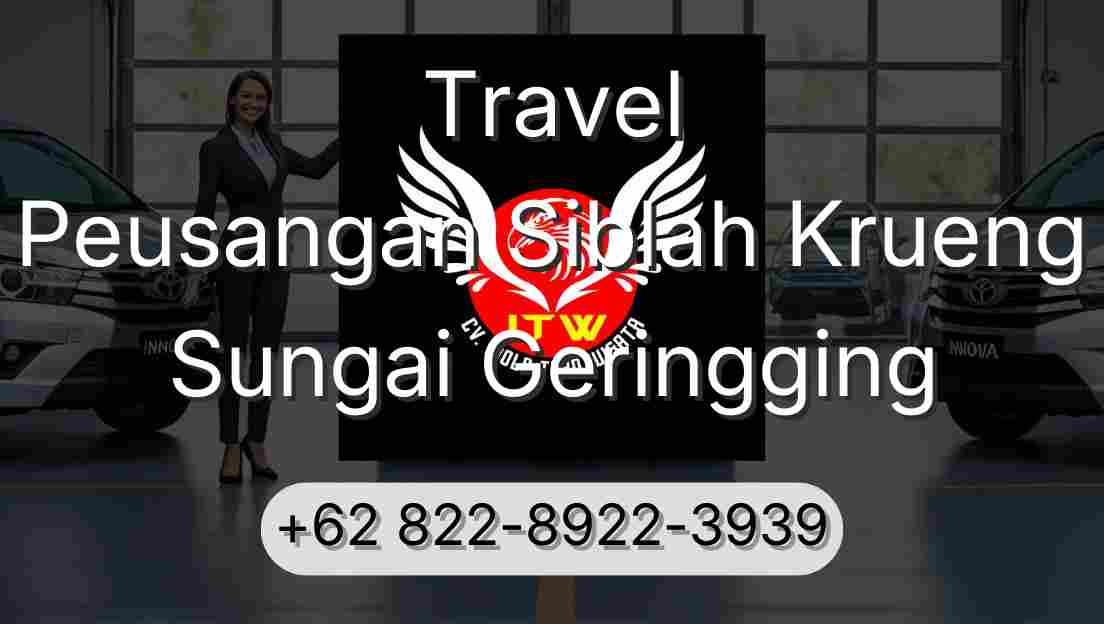 Travel Peusangan Siblah Krueng Sungai Geringging