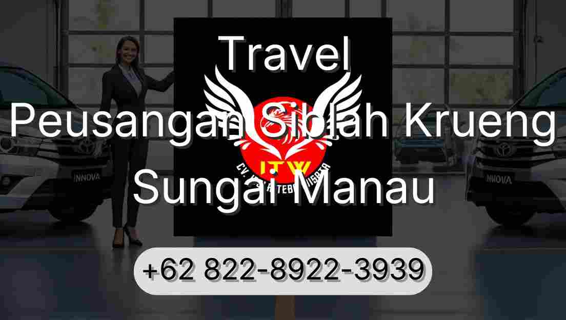 Travel Peusangan Siblah Krueng Sungai Manau
