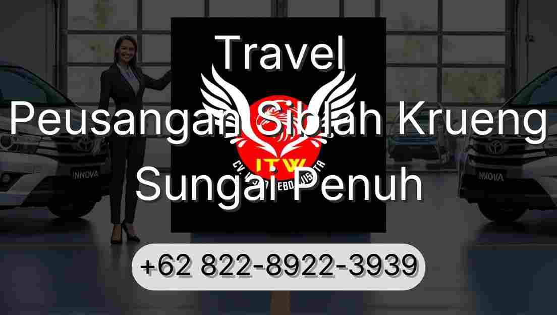 Travel Peusangan Siblah Krueng Sungai Penuh