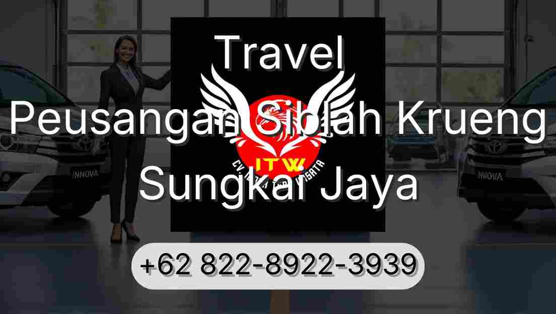 Travel Peusangan Siblah Krueng Sungkai Jaya
