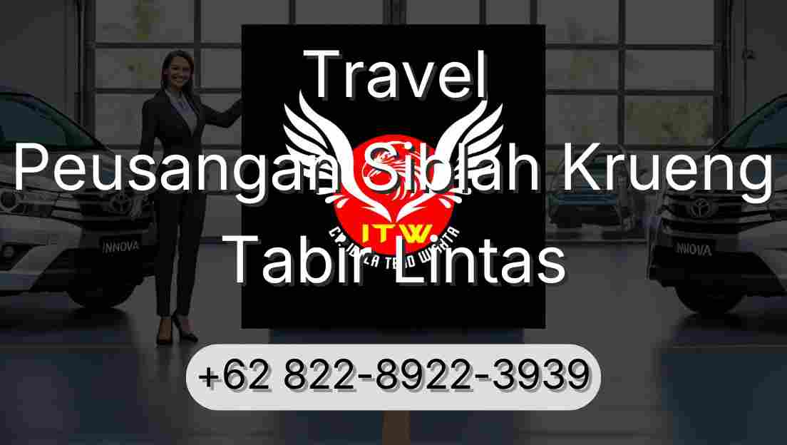 Travel Peusangan Siblah Krueng Tabir Lintas