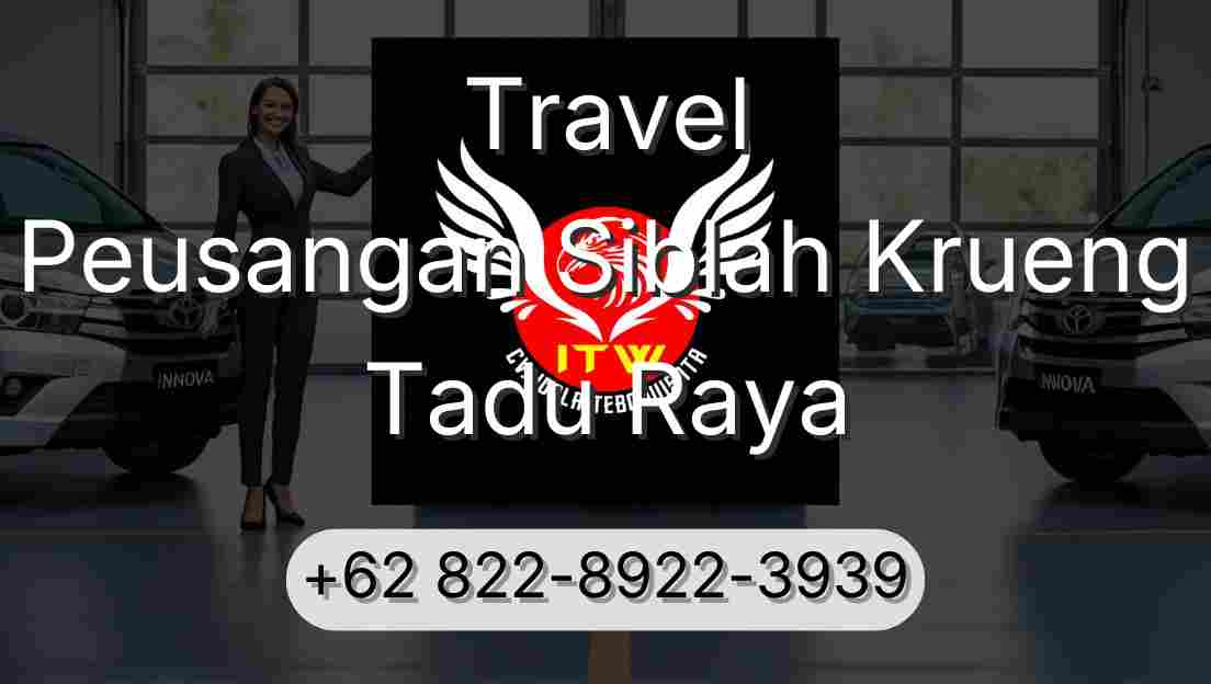 Travel Peusangan Siblah Krueng Tadu Raya