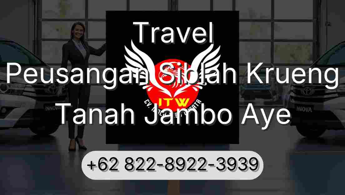 Travel Peusangan Siblah Krueng Tanah Jambo Aye