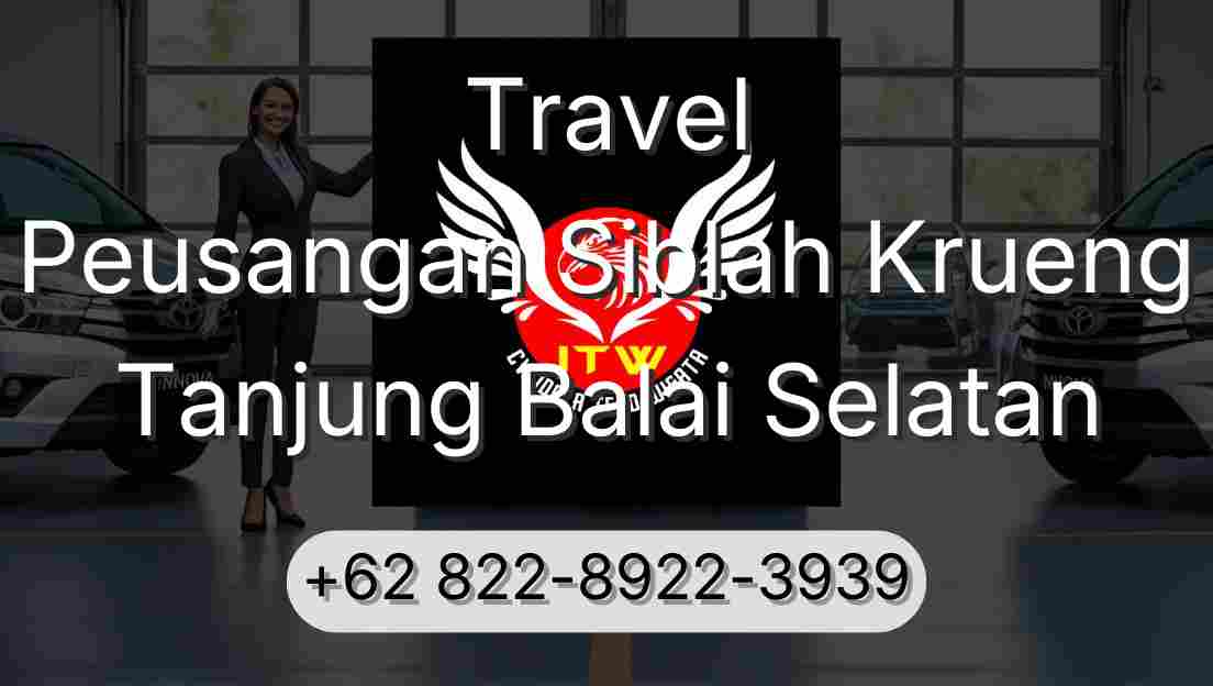 Travel Peusangan Siblah Krueng Tanjung Balai Selatan