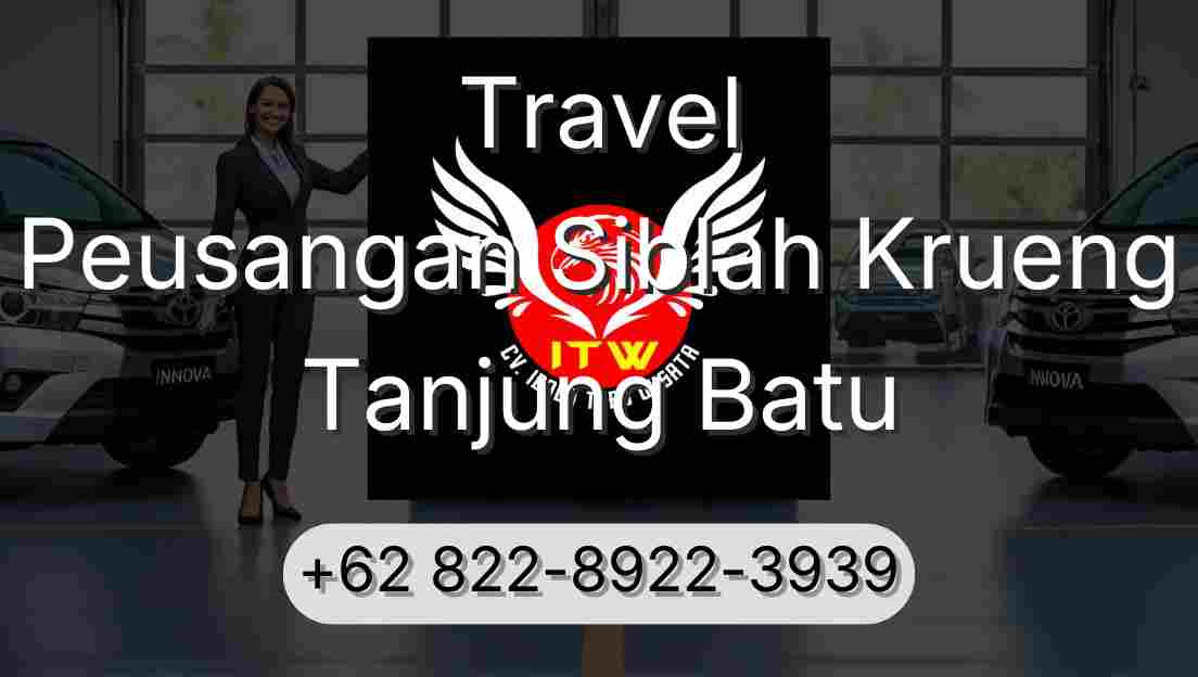 Travel Peusangan Siblah Krueng Tanjung Batu