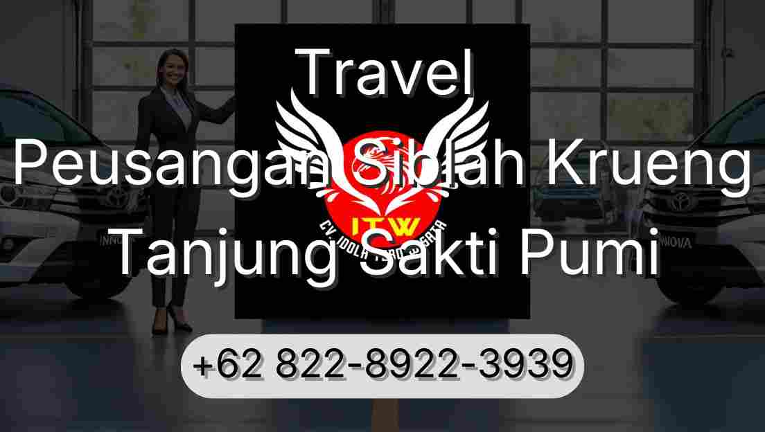 Travel Peusangan Siblah Krueng Tanjung Sakti Pumi