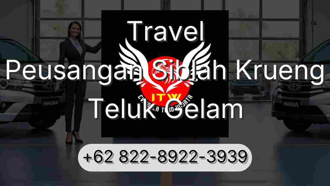 Travel Peusangan Siblah Krueng Teluk Gelam