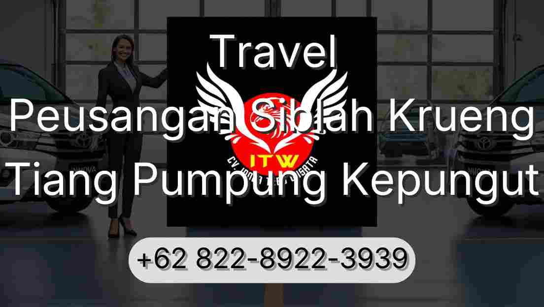 Travel Peusangan Siblah Krueng Tiang Pumpung Kepungut