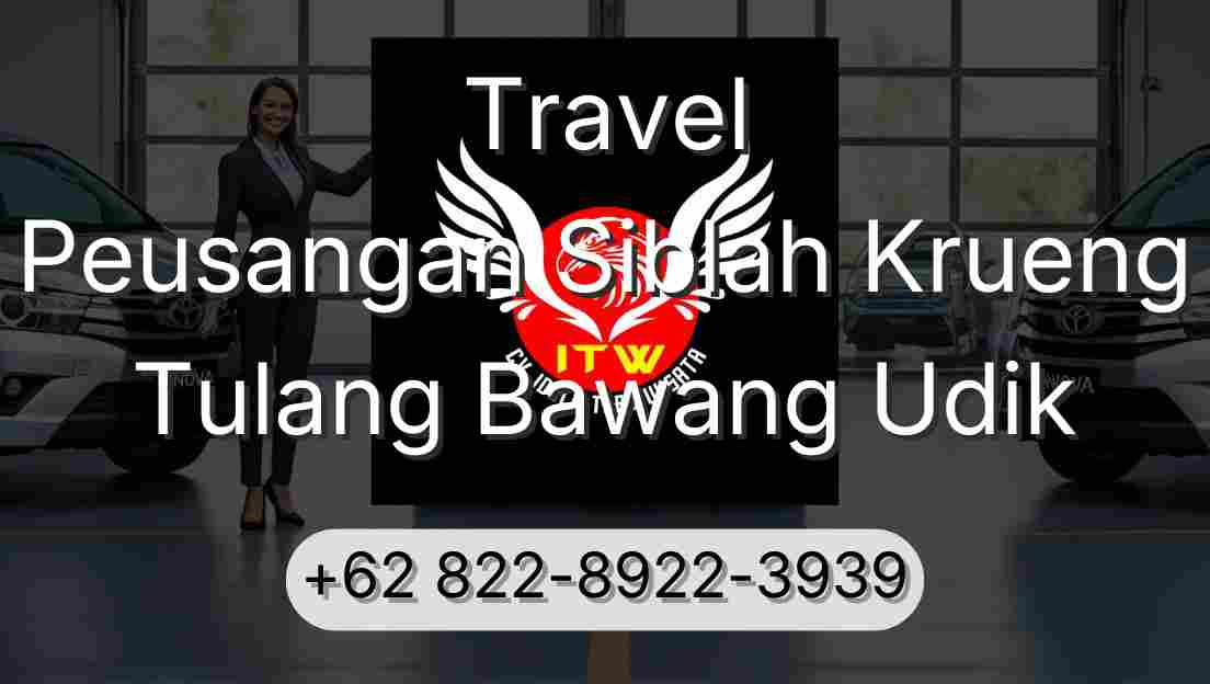 Travel Peusangan Siblah Krueng Tulang Bawang Udik