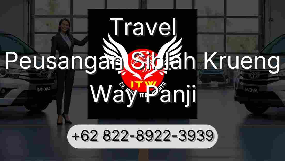 Travel Peusangan Siblah Krueng Way Panji