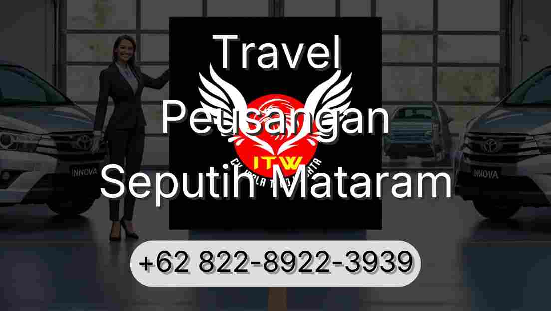 Travel Peusangan Seputih Mataram